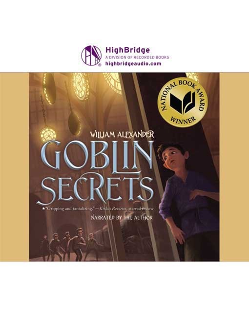 Title details for Goblin Secrets by William Alexander - Available